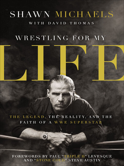 Title details for Wrestling for My Life by Shawn Michaels - Wait list